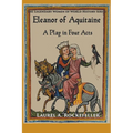 Eleanor of Aquitaine: A Play in Four Acts - Paperback