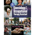 Kinesiology for the Occupational Therapy Assistant: Essential Components of Function and Movement, Third Edition: Essential Components of - Paperback