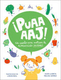 ¡Puaaaaj!: Un Cuento Para Motivar La Alimentación Saludable / Yuck!: A Story to Encourage Healthy Eating - Hardcover