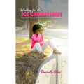 Waiting for the Ice Cream Man: How I Found True Love through The Power Of A Simple Prayer - Paperback