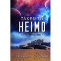 Taken to Heimo: A SciFi Alien Romance (Xiveri Mates Book 4) - Paperback