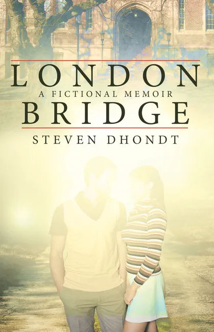 London Bridge: A Fictional Memoir - Paperback