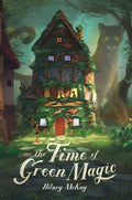 The Time of Green Magic - Hardcover