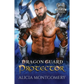 Dragon Guard Protector: Dragon Guard of the Northern Isles Book 5 - Paperback