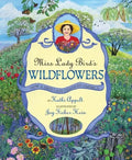 Miss Lady Bird's Wildflowers: How a First Lady Changed America - Hardcover