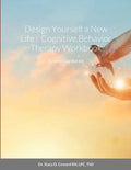 Design Yourself a New Life: Cognitive Behavior Therapy Workbook: Survival Tool Box Kit - Paperback