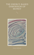 The energy-based dimension of money - Paperback