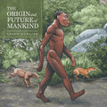 The Origin and Future of Mankind - Paperback