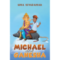 Michael and Ganesha - Paperback