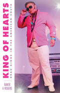 King of Hearts: Drag Kings in the American South - Paperback