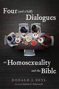 Four (and a half) Dialogues on Homosexuality and the Bible - Hardcover