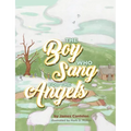 The Boy who Sang for the Angels - Paperback