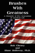 Brushes with Greatness: A Chronicle of Five Generations of American Life - Paperback