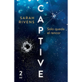 Captive 2: Solo Queda El Rencor (Dark Romance) - Paperback
