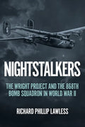 Nightstalkers: The Wright Project and the 868th Bomb Squadron in World War II - Hardcover