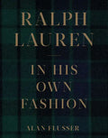 Ralph Lauren: In His Own Fashion - Hardcover