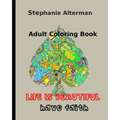 Adult Coloring Book: Life is Beautiful: Have Faith - Paperback