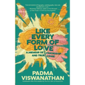 Like Every Form of Love: a memoir of friendship and true crime - Paperback
