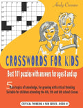 Crosswords for Kids: BEST 101 PUZZLES WITH ANSWERS FOR AGES 8 AND UP: 5 main topics of knowledge, for growing with critical thinking. Suita - Paperback