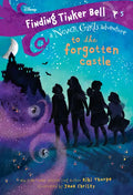 Finding Tinker Bell #5: To the Forgotten Castle (Disney: The Never Girls) - Paperback