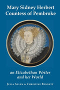 Mary Sidney Herbert, Countess of Pembroke: an Elizabethan writer and her world - Paperback