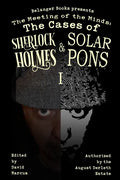 The Meeting of the Minds: The Cases of Sherlock Holmes & Solar Pons 1 - Paperback