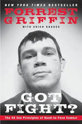 Got Fight?: The 50 Zen Principles of Hand-To-Face Combat - Paperback