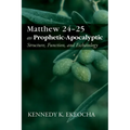 Matthew 24-25 as Prophetic-Apocalyptic - Paperback
