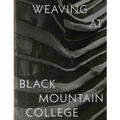 Weaving at Black Mountain College: Anni Albers, Trude Guermonprez, and Their Students - Hardcover