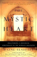 The Mystic Heart: Discovering a Universal Spirituality in the World's Religions - Paperback