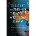 The Best Women's Travel Writing: True Stories from Around the World - Paperback
