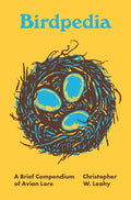 Birdpedia: A Brief Compendium of Avian Lore - Hardcover