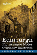 Edinburgh: Picturesque Notes - Hardcover