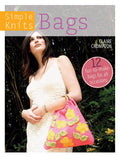 Simple Knits Bags: 12 Fun-To-Make Bags for All Occasions - Paperback