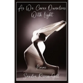 As We Cover Ourselves With Light - Paperback
