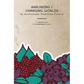 Aanjikiing / Changing Worlds: An Anishinaabe Traditional Funeral - Paperback