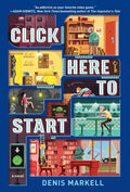 Click Here to Start (a Novel) - Paperback