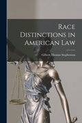Race Distinctions in American Law - Paperback