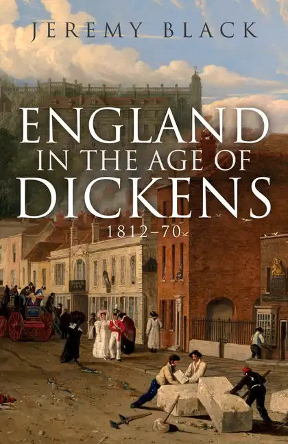 England in the Age of Dickens: 1812-70 - Paperback