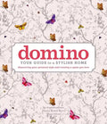 Domino: Your Guide to a Stylish Home - Hardcover