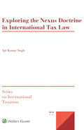 Exploring the Nexus Doctrine in International Tax Law - Hardcover