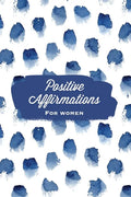 Positive Affirmations For Women: Affirmation, Journal, Self Beliefs Notebook, Book, Blank Lined With Writing Prompts, Gift - Paperback