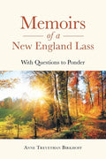 Memoirs of a New England Lass: With Questions to Ponder - Paperback