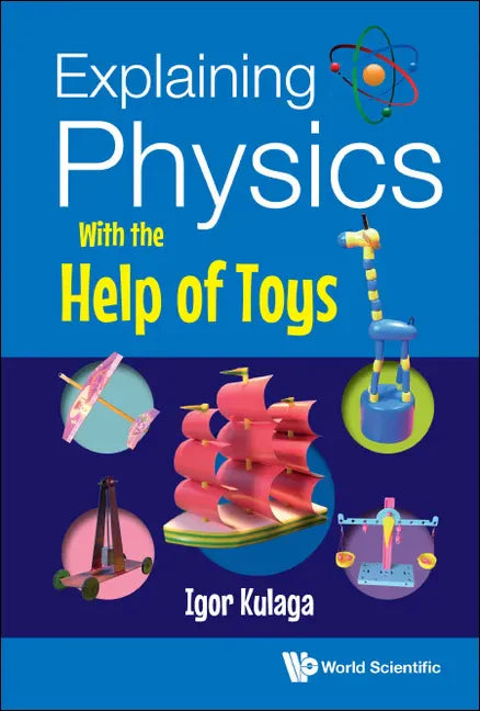 Explaining Physics with the Help of Toys - Hardcover