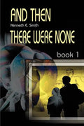 And Then There Were None: Book 1 - Paperback