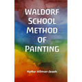 Waldorf School Method of Painting - Paperback