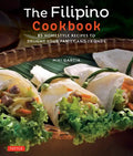 The Filipino Cookbook: 85 Homestyle Recipes to Delight Your Family and Friends - Paperback