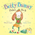 Betty Bunny Didn't Do It - Hardcover