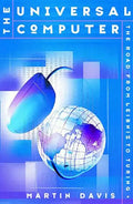 The Universal Computer: The Road from Leibnitz to Turing - Hardcover