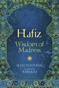 Hafiz: Wisdom of Madness: Selected Poems - Paperback